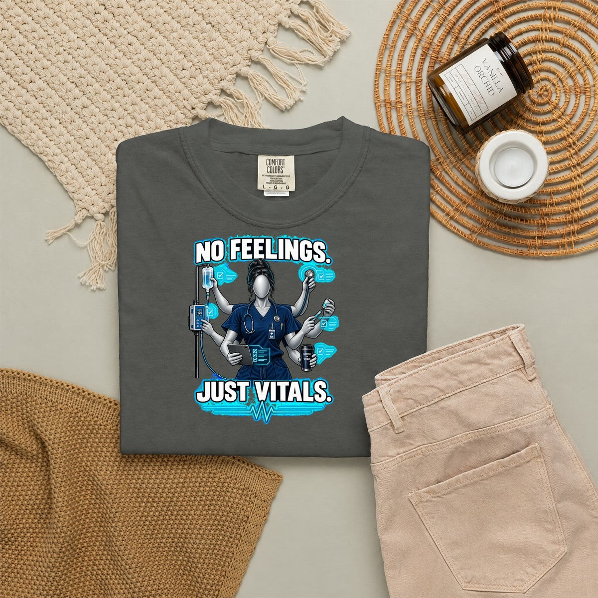 No Feelings Just Vitals Multitasking Nurse Comfort Colors T-Shirt folded