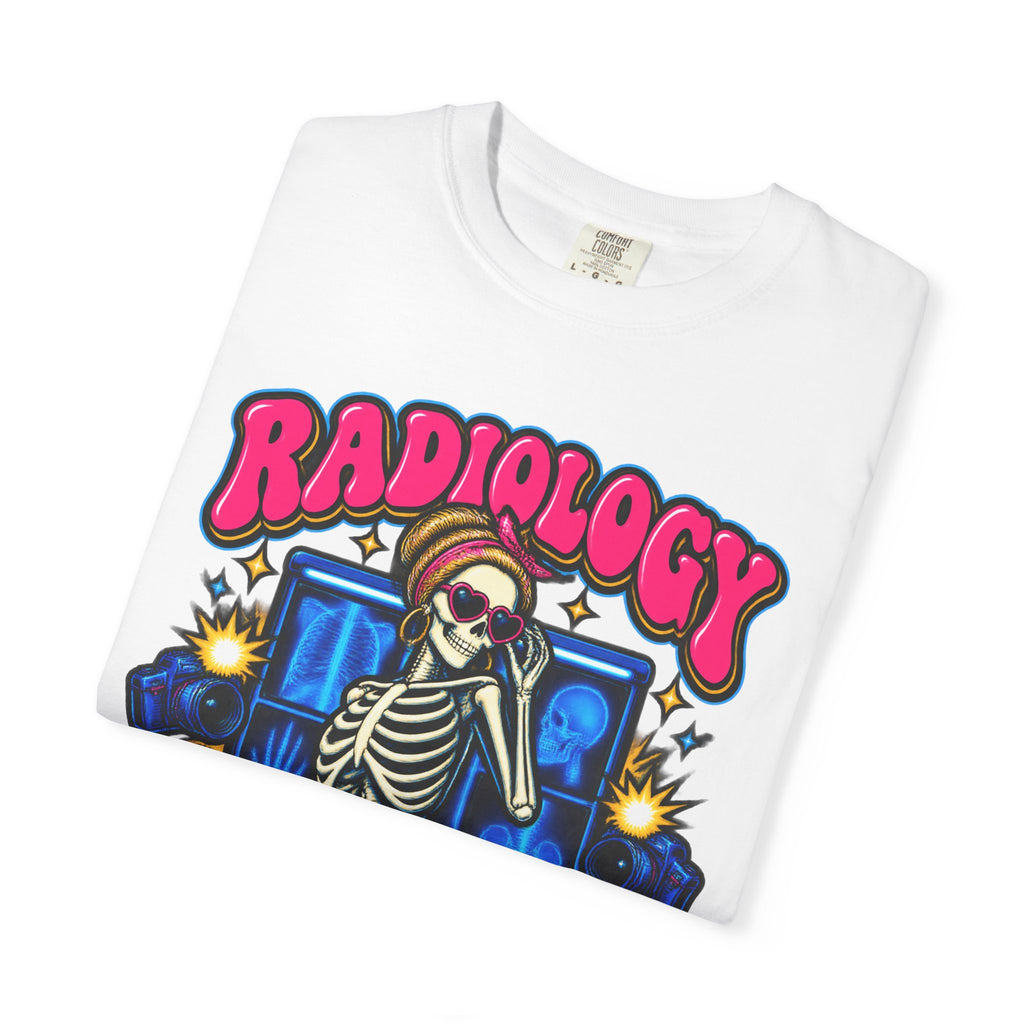 Radiology Where Everyone Is Beautiful on the Inside Skeleton Comfort Colors T-Shirt