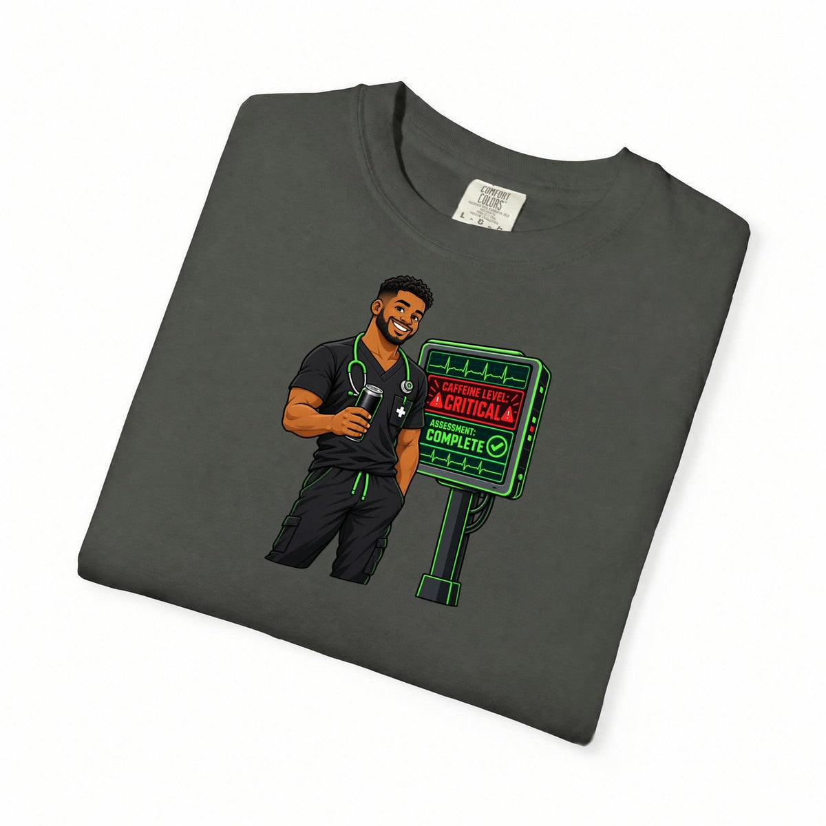 Caffeine Level Critical Assessment Complete Male Nurse Comfort Colors T-Shirt
