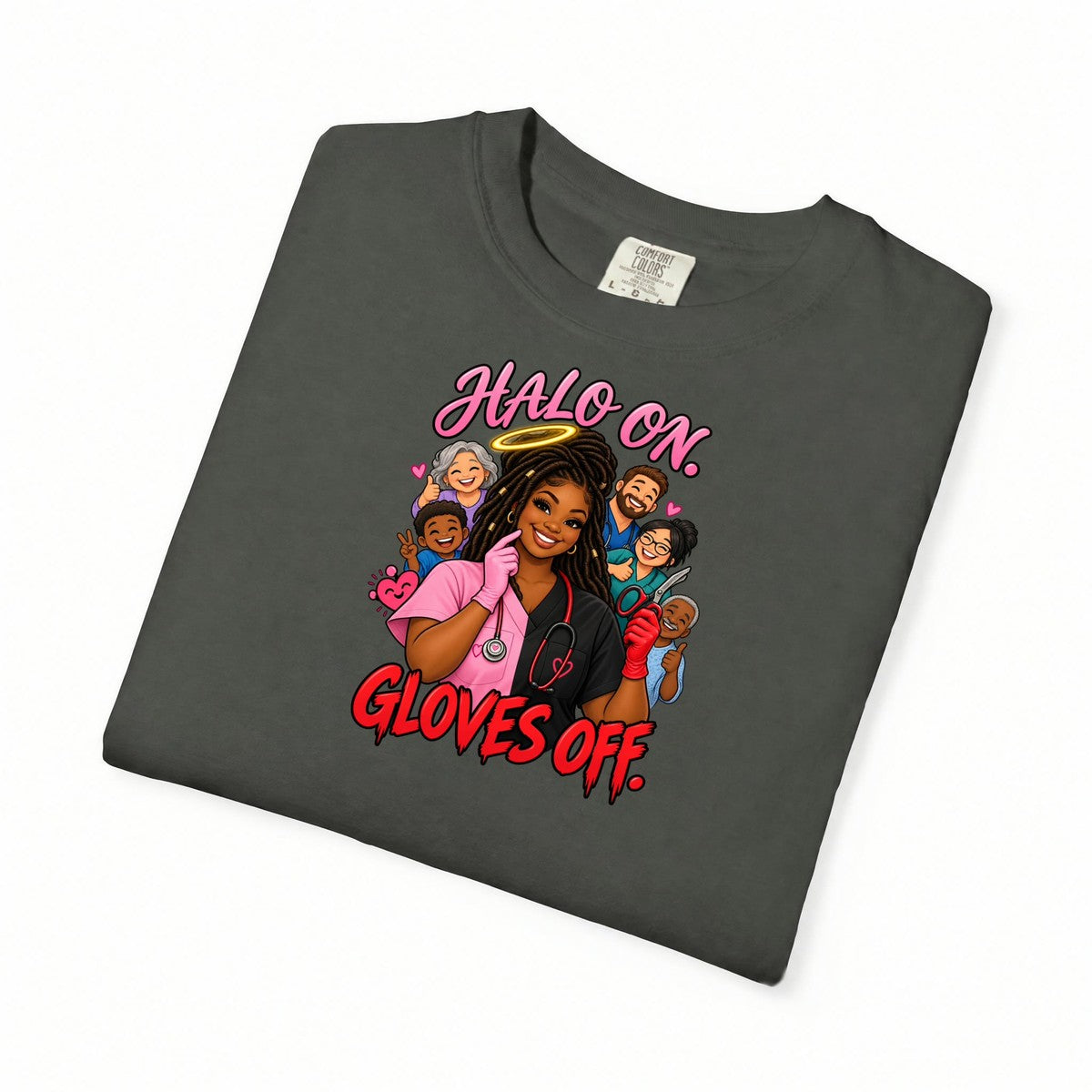Halo On Gloves Off Nice and Naughty Nurse Comfort Colors T-Shirt