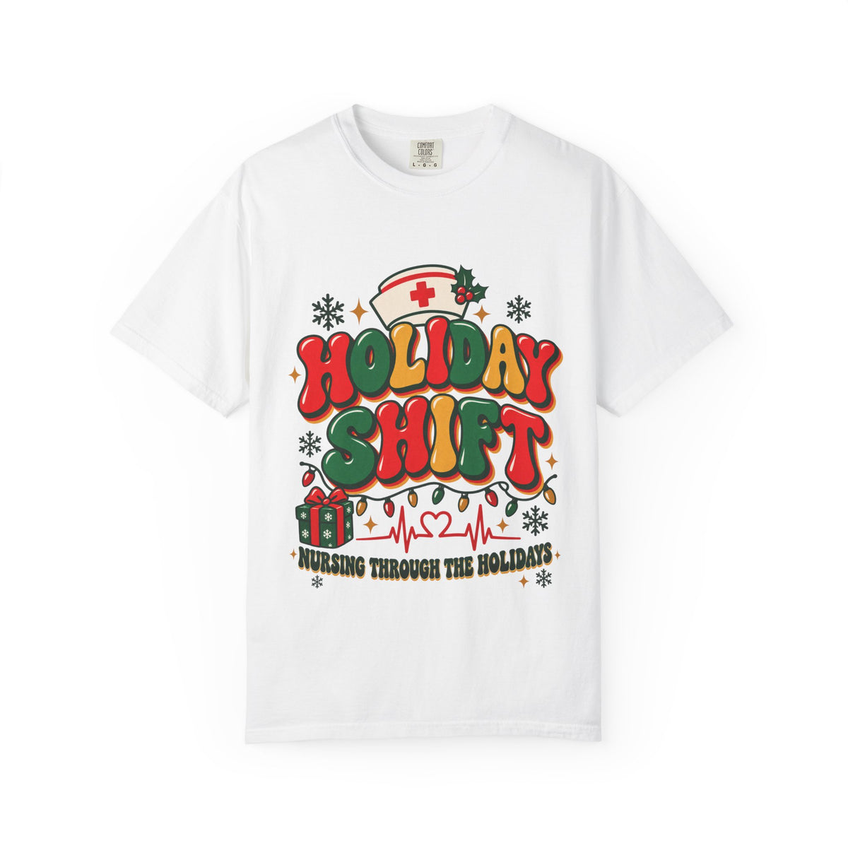 Holiday Shift Nursing Through the Holidays Comfort Colors T-Shirt