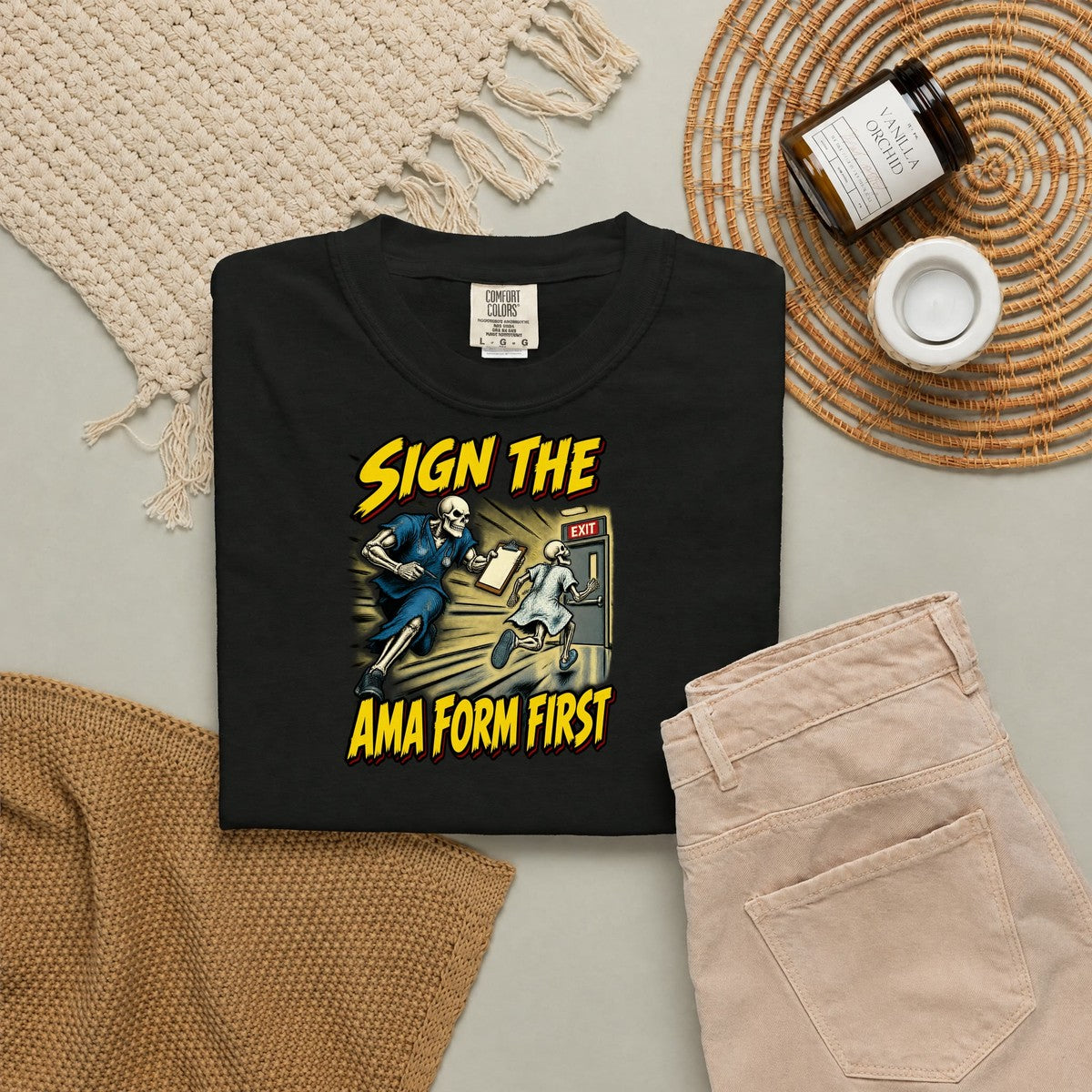 Sign the AMA Form First Skeleton ER Nurse Comfort Colors T-Shirt folded