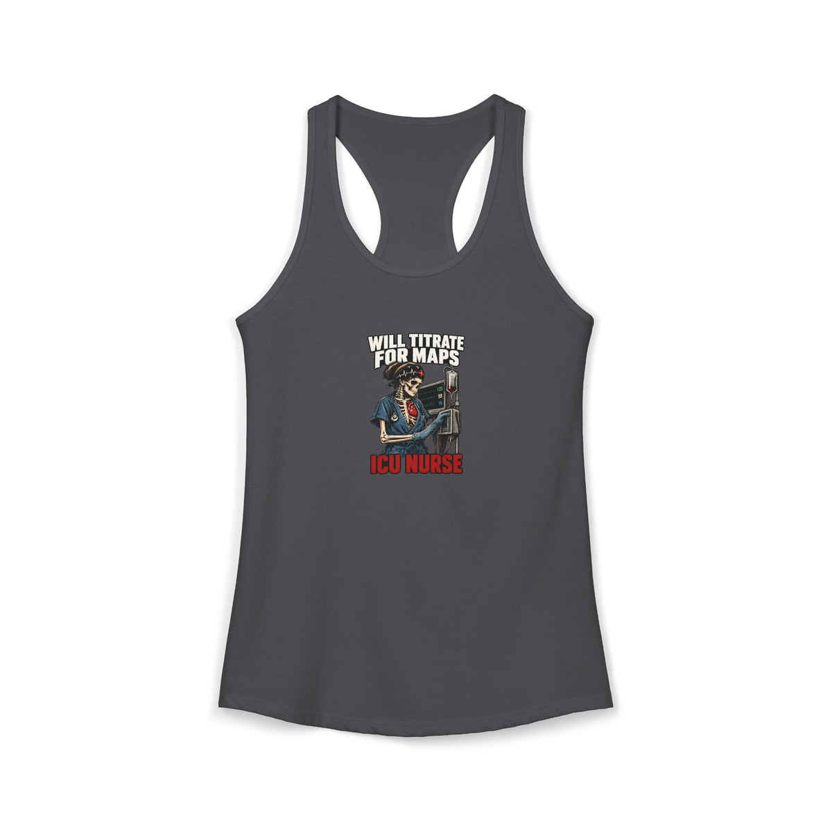 Will Titrate for MAPs Skeleton ICU Nurse Women's Racerback Tank Top