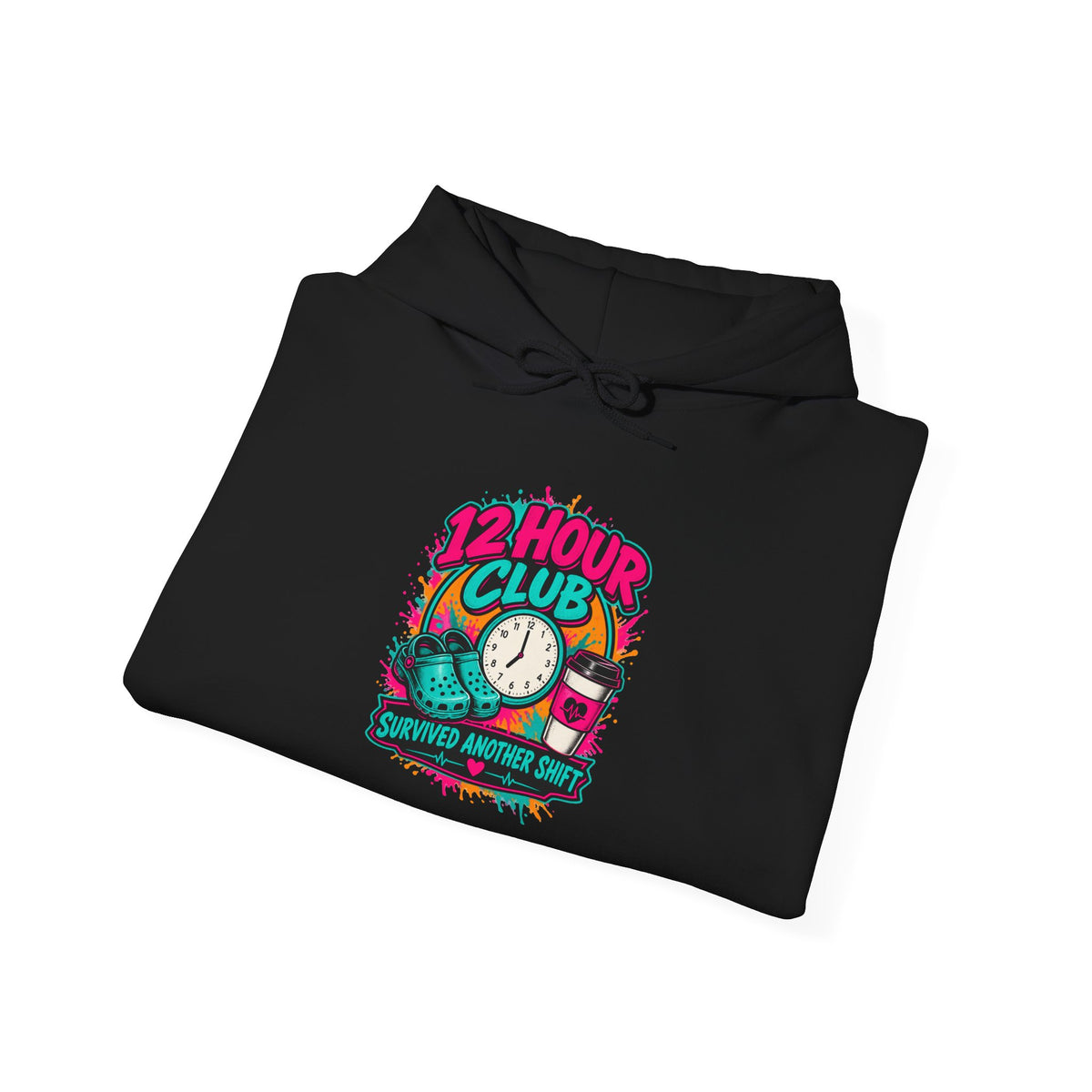 12 Hour Club Survived Another Shift Nurse Hoodie