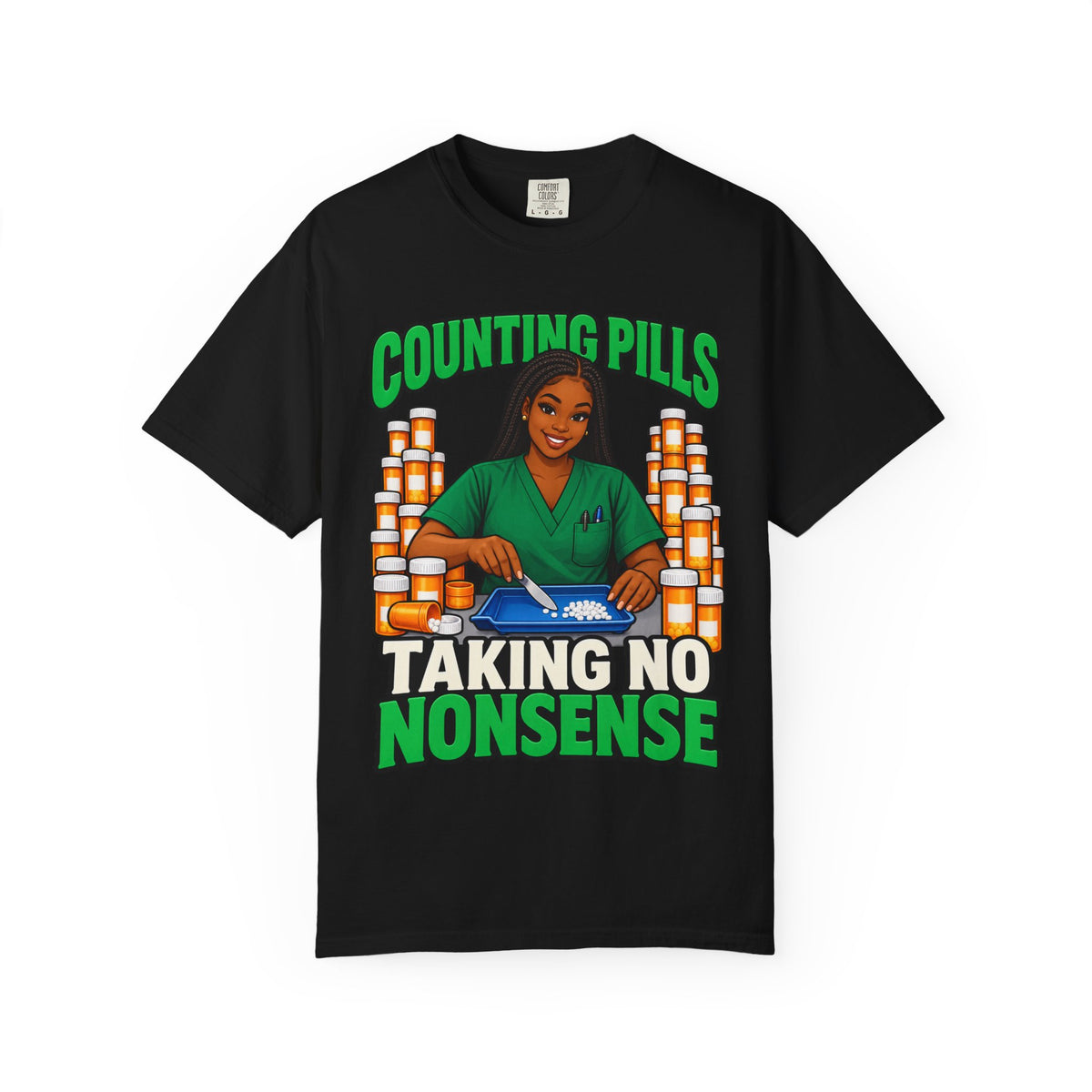Counting Pills Taking No Nonsense Women's Pharmacy Tee