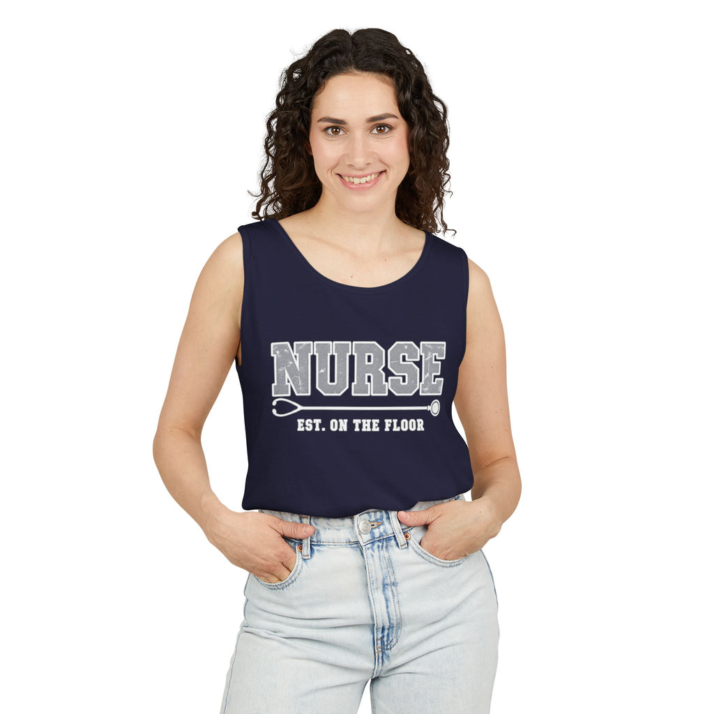 Nurse Varsity Est On the Floor Comfort Colors Tank Top