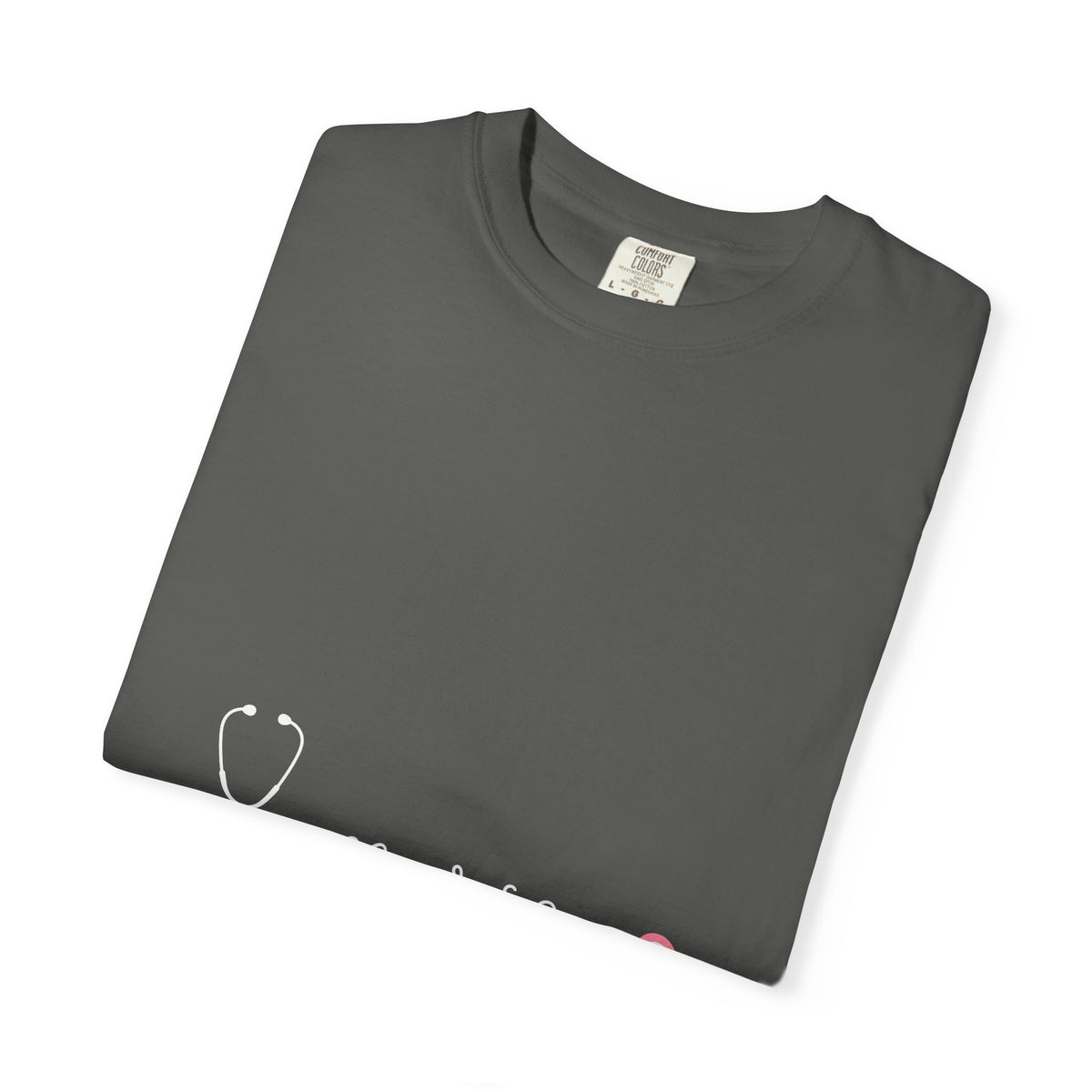 Nurse One Line Stethoscope Script Comfort Colors T-Shirt