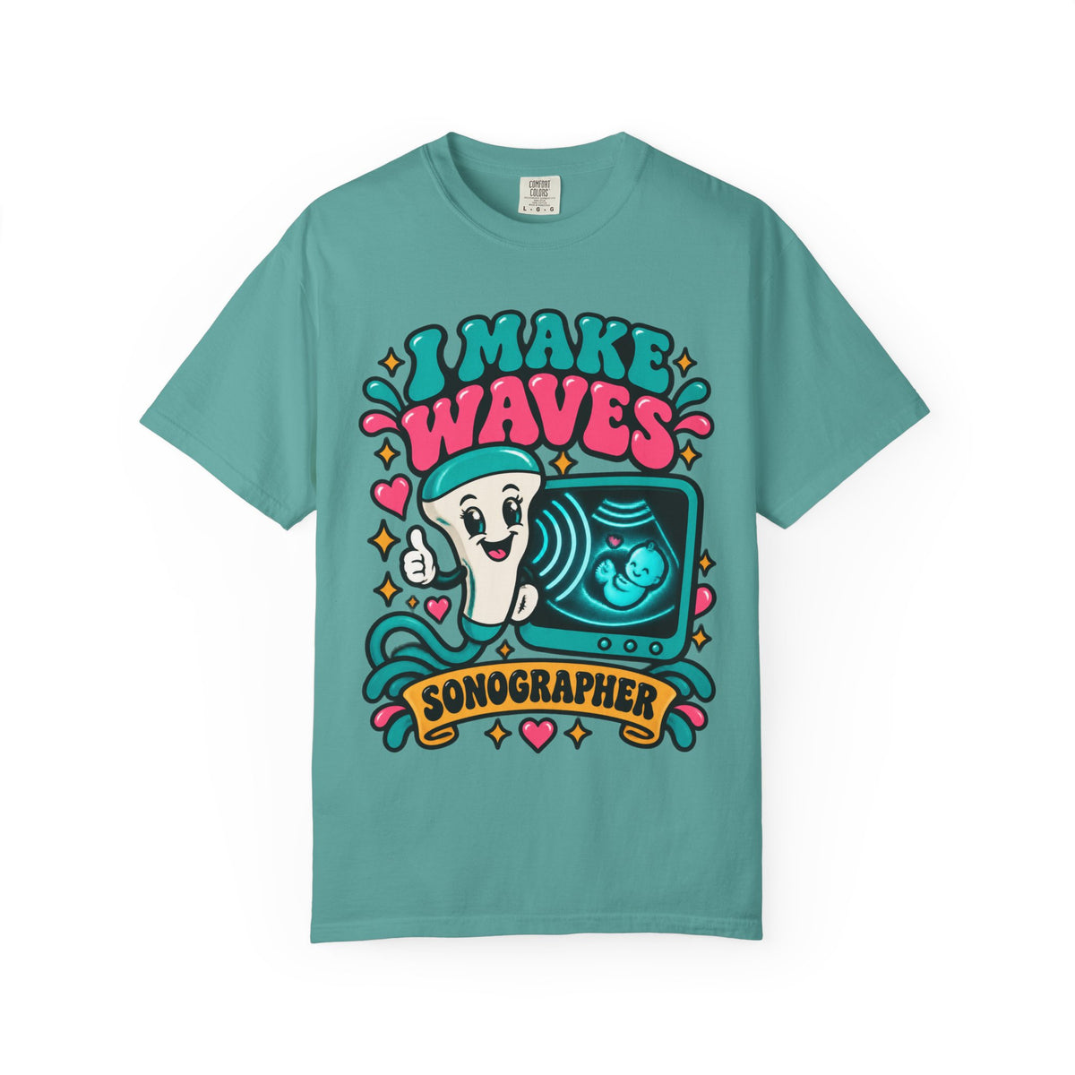 I Make Waves Sonographer Ultrasound Tech Comfort Colors T-Shirt