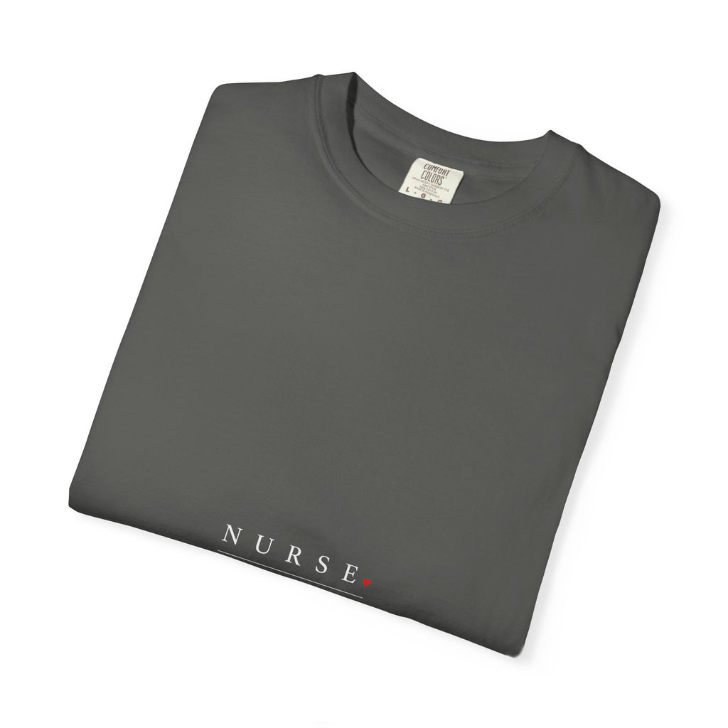 Nurse Care Compassion Courage Minimal Comfort Colors T-Shirt