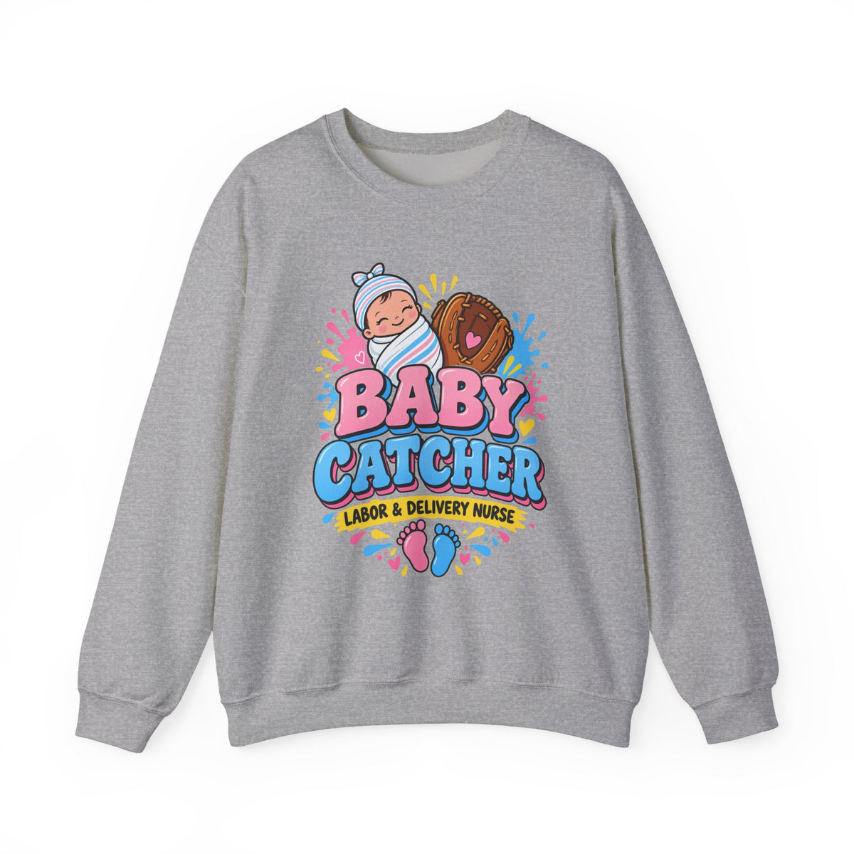 Baby Catcher Labor and Delivery Nurse Crewneck Sweatshirt