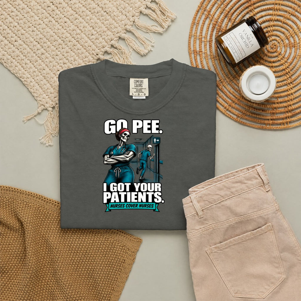 Go Pee I Got Your Patients Skeleton Nurse Comfort Colors T-Shirt folded