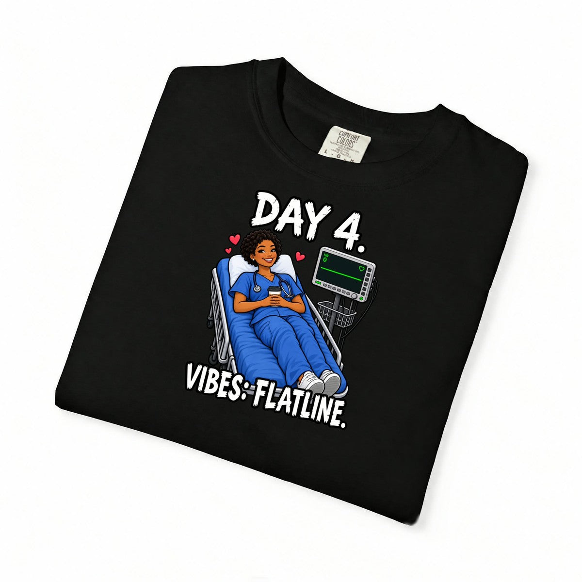 Day 4 Vibes Flatline Nurse Tee (Short Natural)