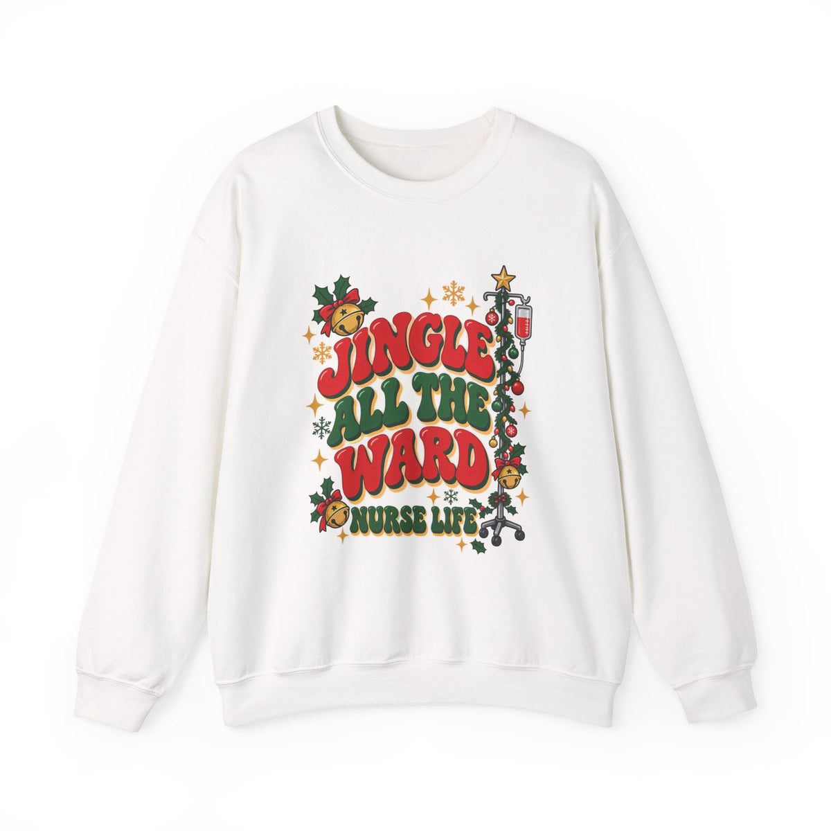 Jingle All the Ward Christmas Nurse Crewneck Sweatshirt
