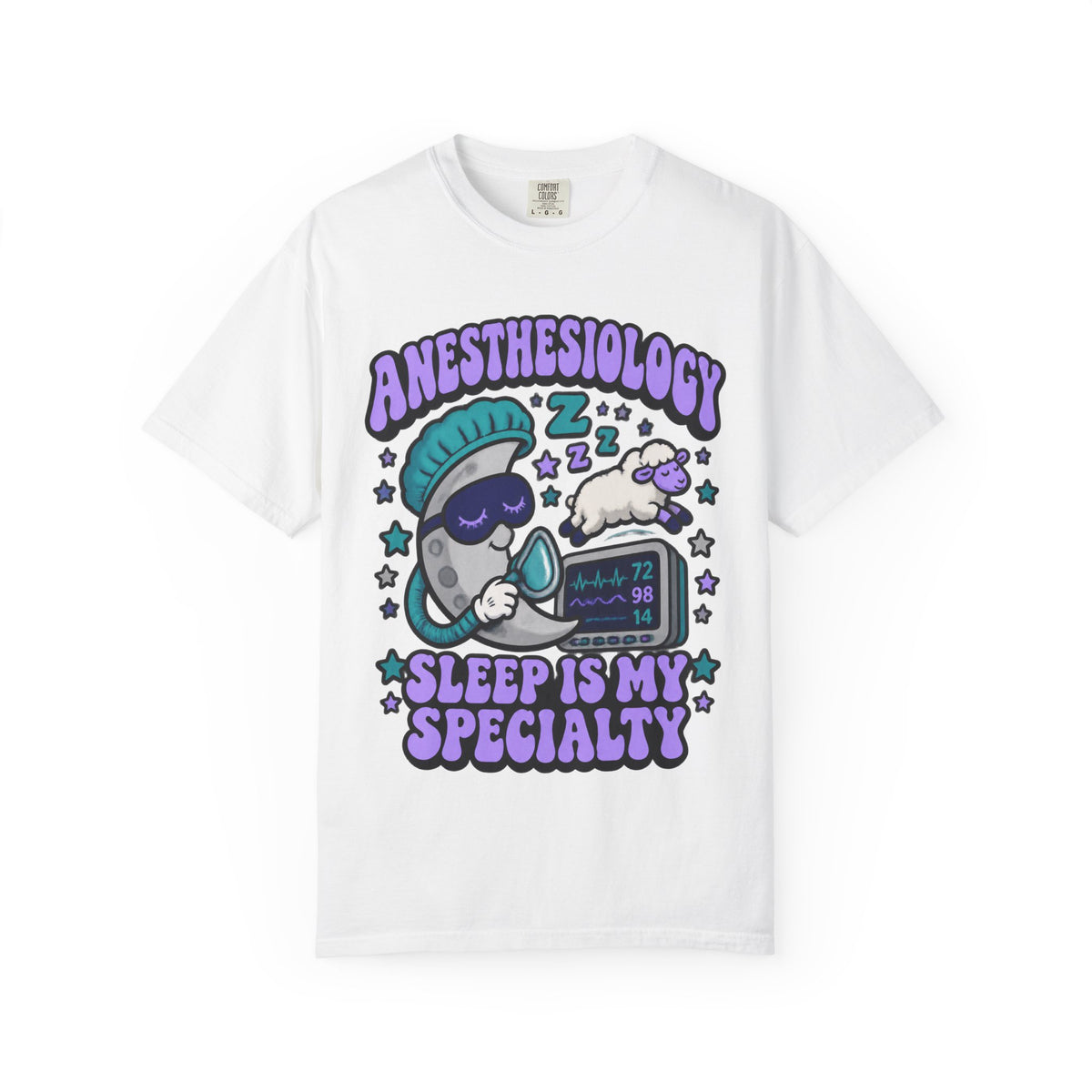 Anesthesiology Sleep Is My Specialty Funny Anesthesiologist Comfort Colors T-Shirt