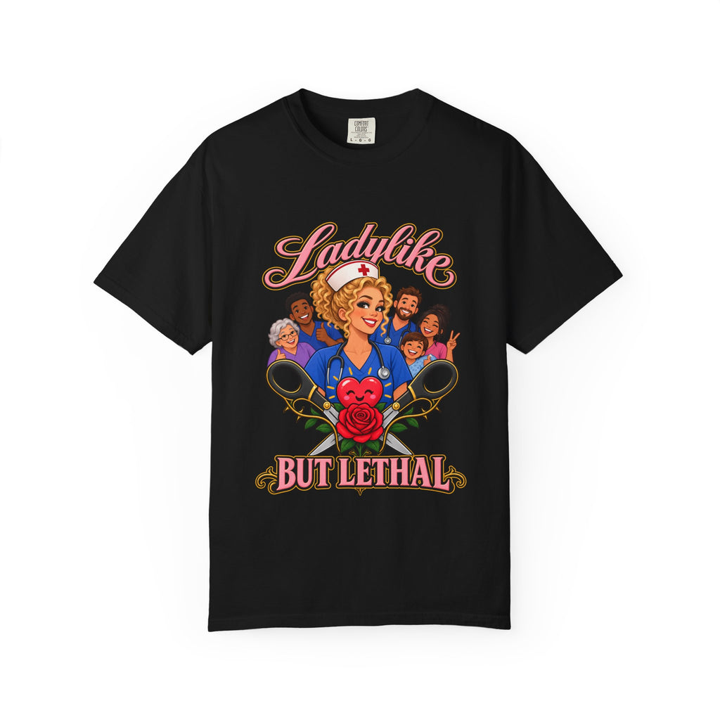 Ladylike But Lethal Nurse Comfort Colors T-Shirt