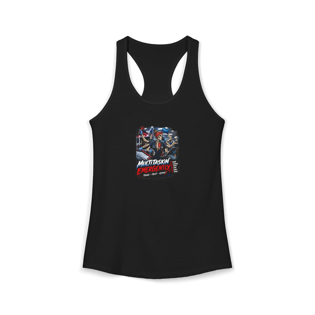 Multitaskin' Emergently Skeleton ER Nurse Women's Racerback Tank Top