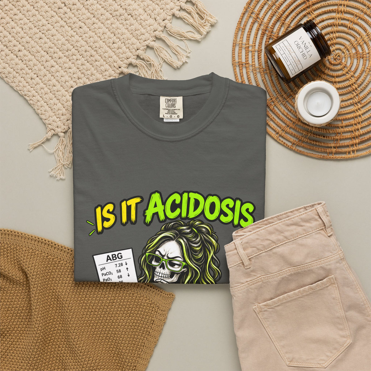 Is It Acidosis or Just Your Attitude Skeleton Respiratory Therapist Comfort Colors T-Shirt