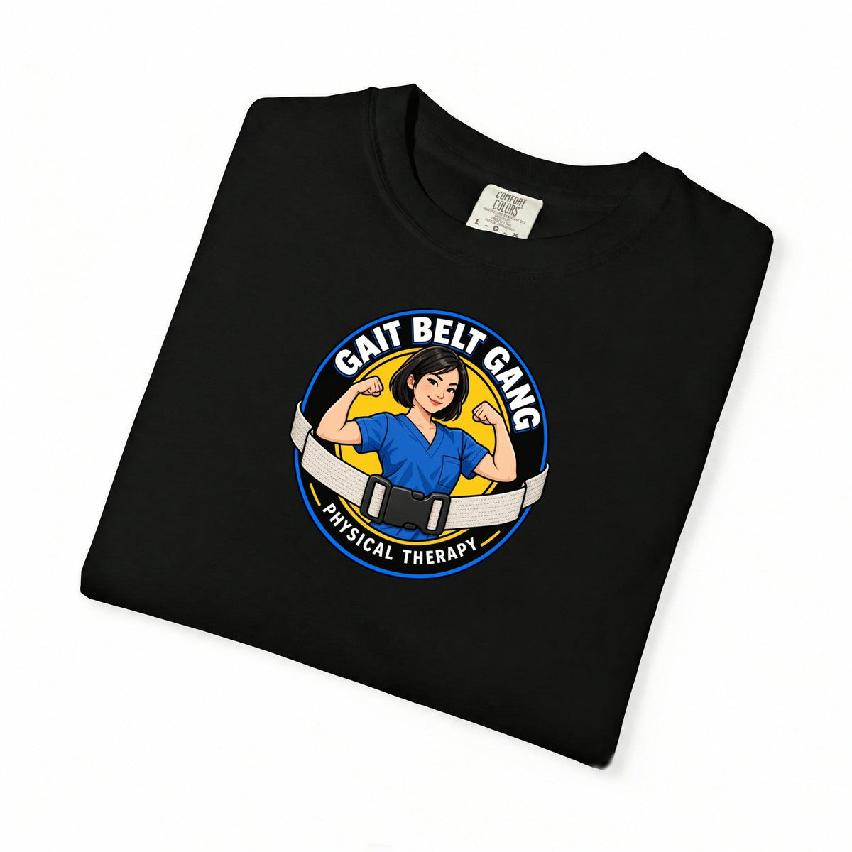 Gait Belt Gang Women's Physical Therapist Comfort Colors T-Shirt
