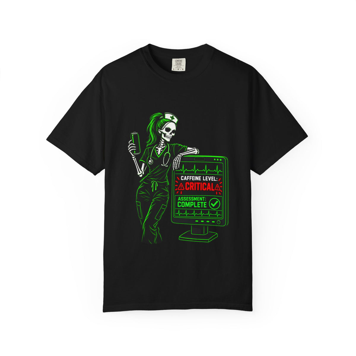 Caffeine Level Critical Assessment Complete Skeleton Nurse Comfort Colors T-Shirt