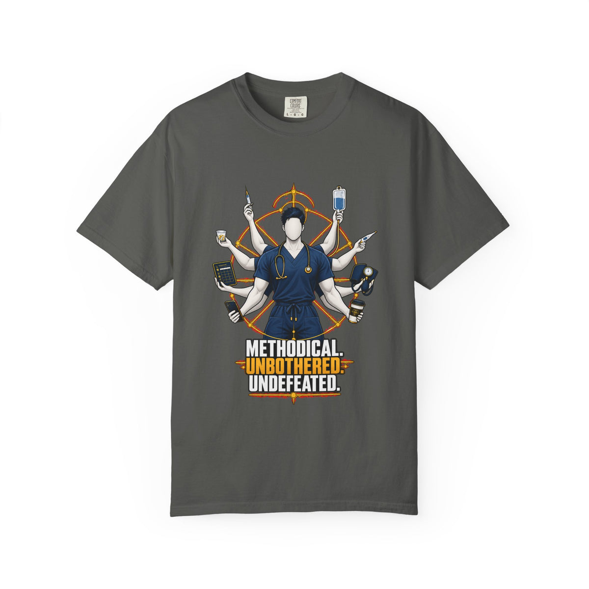 Methodical Unbothered Undefeated Multitasking Male Nurse Comfort Colors T-Shirt