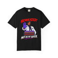 Hemolyzed Not on My Watch Women's Lab Tech Comfort Colors T-Shirt