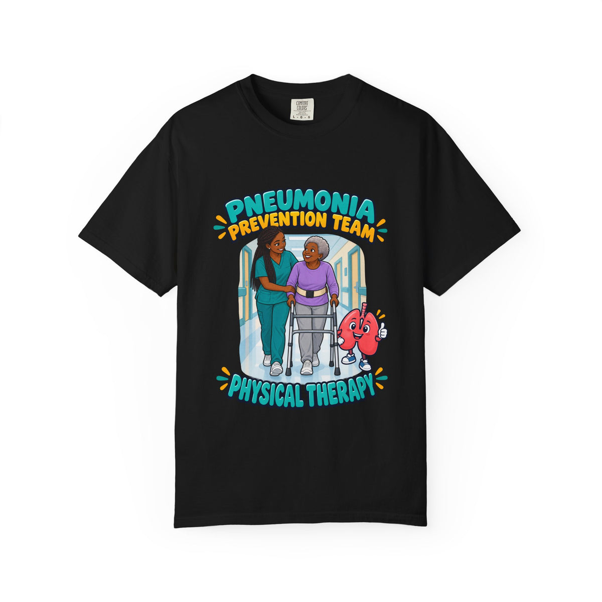 Pneumonia Prevention Team Women's Physical Therapist Comfort Colors T-Shirt