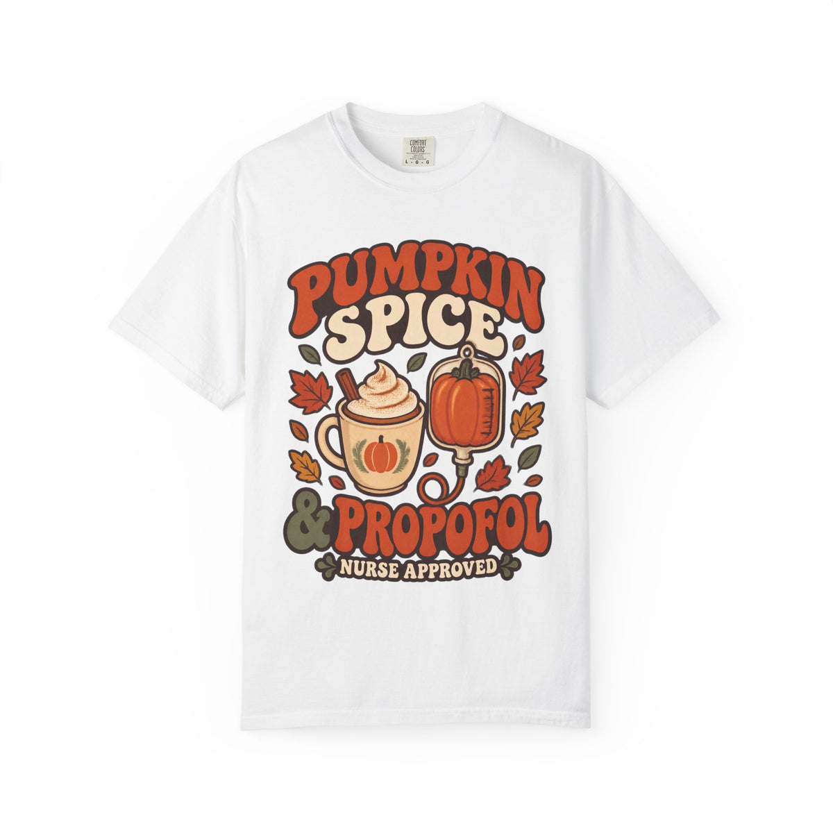 Pumpkin Spice & Propofol Fall Nurse Comfort Colors T-Shirt