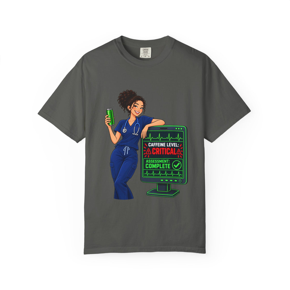 Caffeine Level Critical Assessment Complete Nurse Comfort Colors T-Shirt