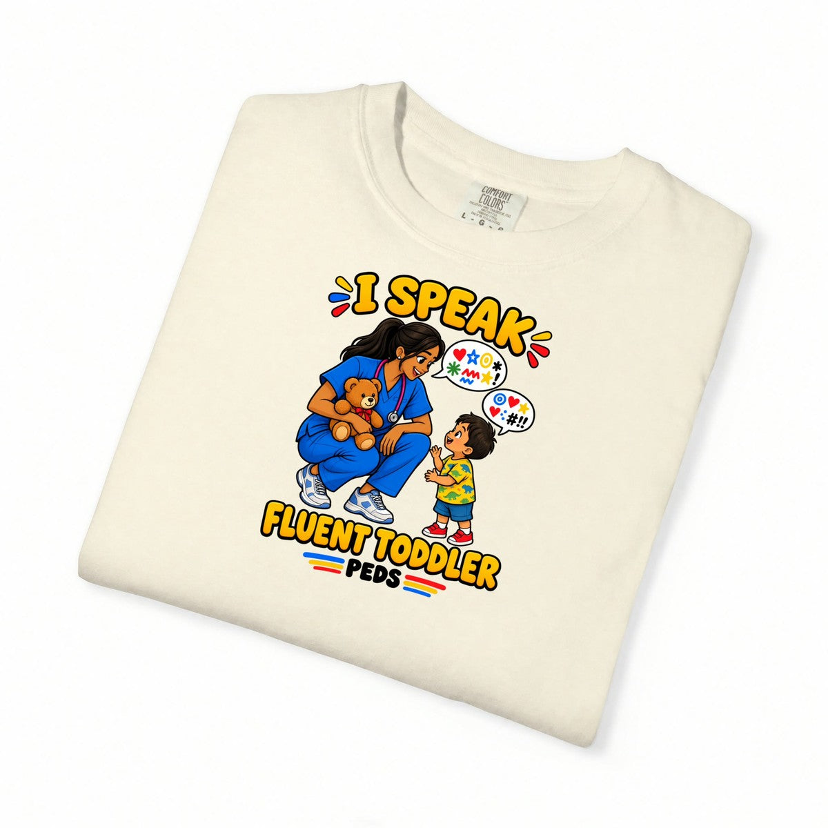 I Speak Fluent Toddler Peds Women's Nurse Tee
