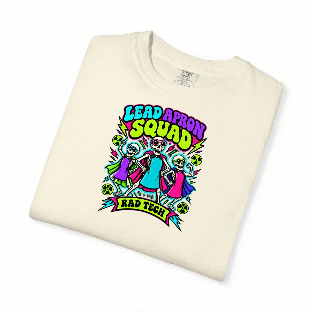 Lead Apron Squad Rad Tech Skeleton Comfort Colors T-Shirt folded