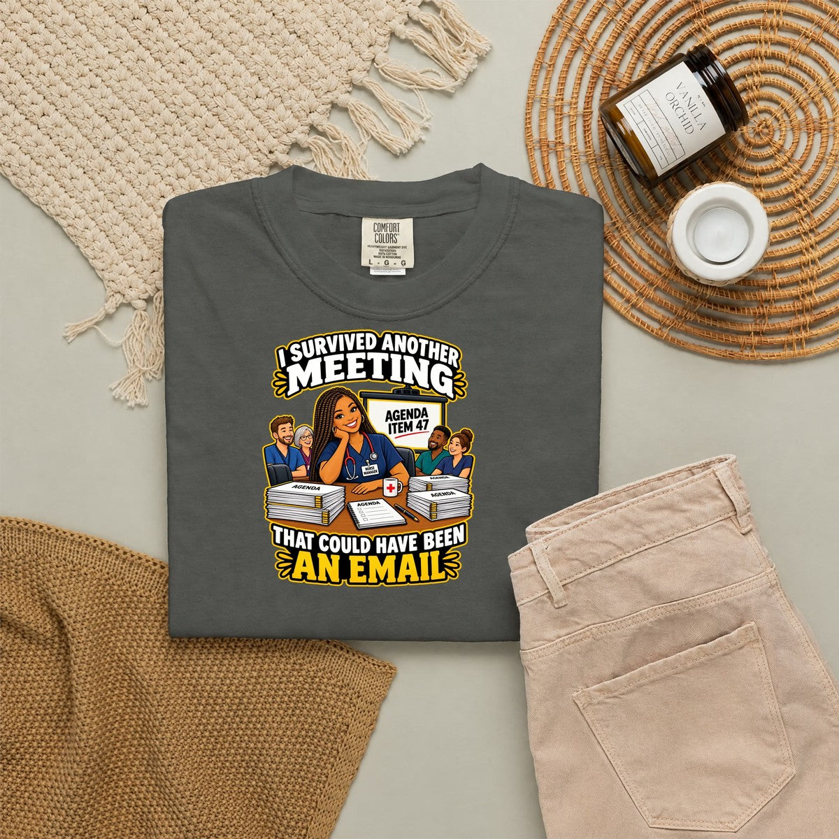 I Survived Another Meeting That Could Have Been an Email Nurse Manager Tee (Braids)