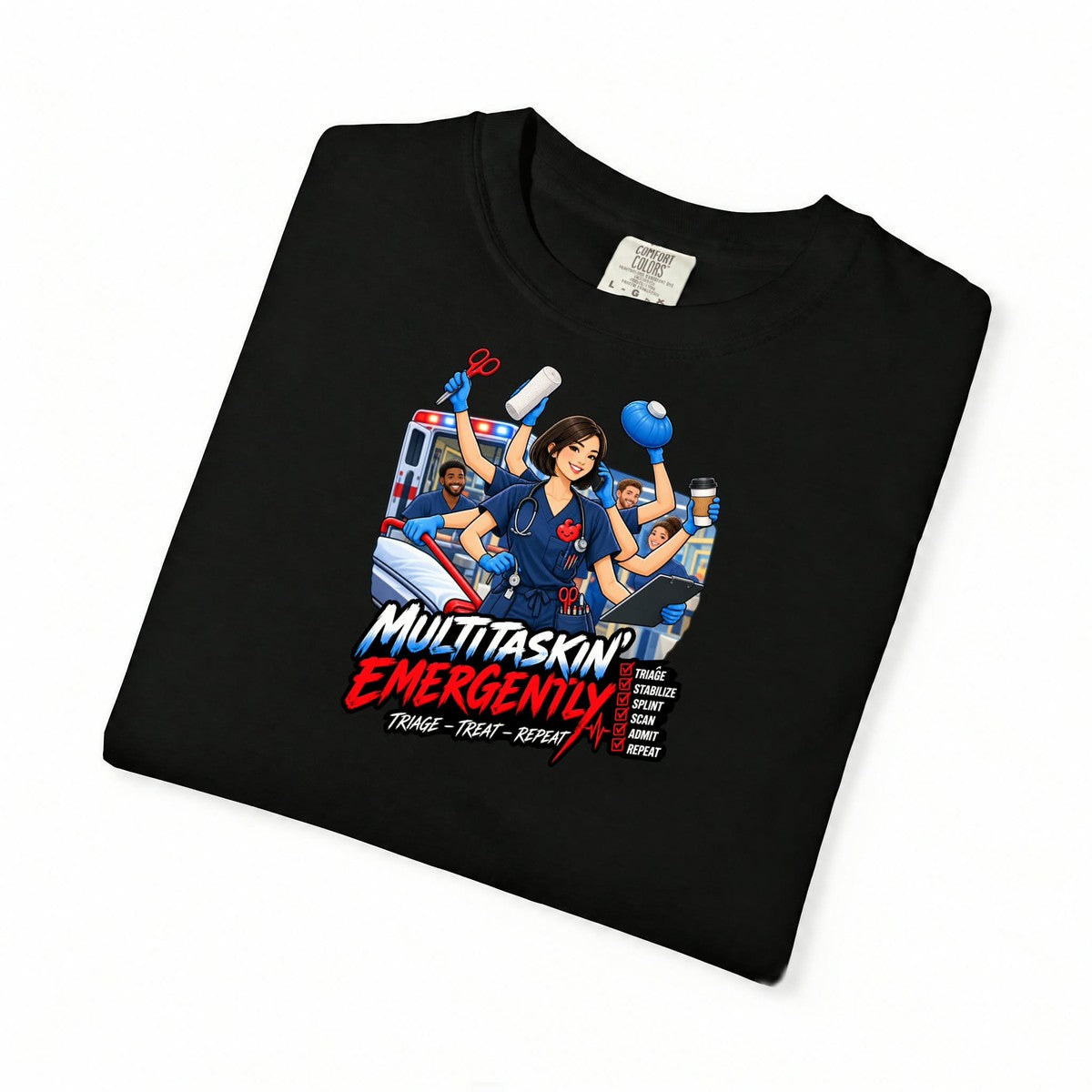 Multitaskin' Emergently ER Nurse Tee (Sleek Bob)