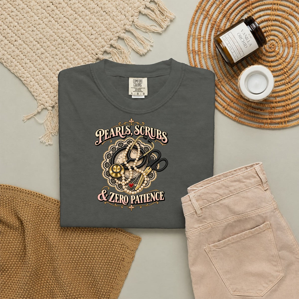 Pearls Scrubs and Zero Patience Nurse Comfort Colors T-Shirt folded
