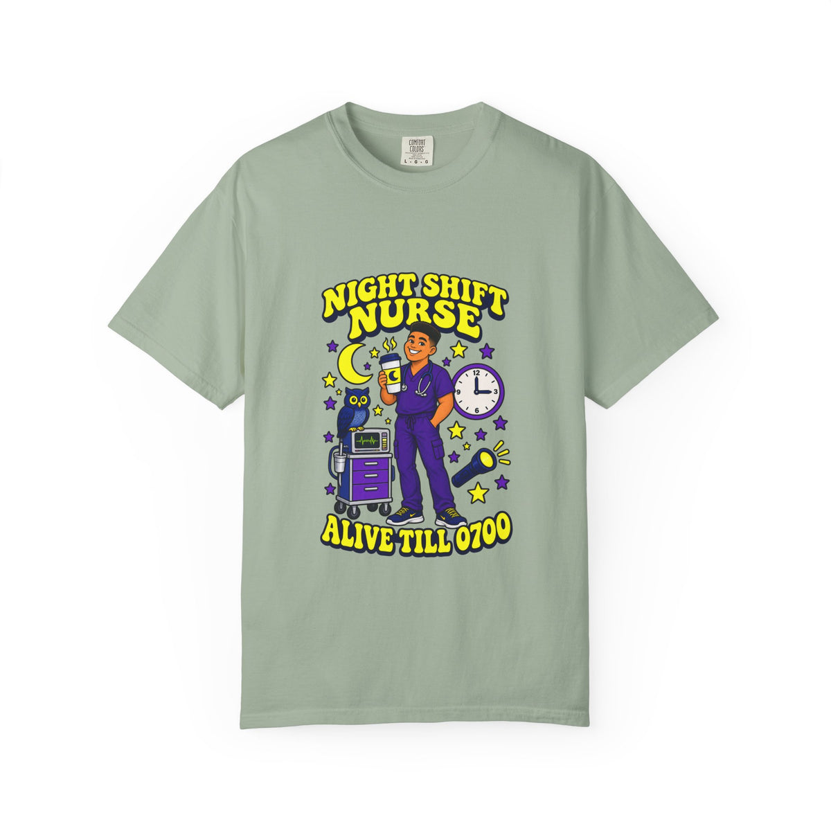 Night Shift Male Nurse Alive Till 0700 Tee