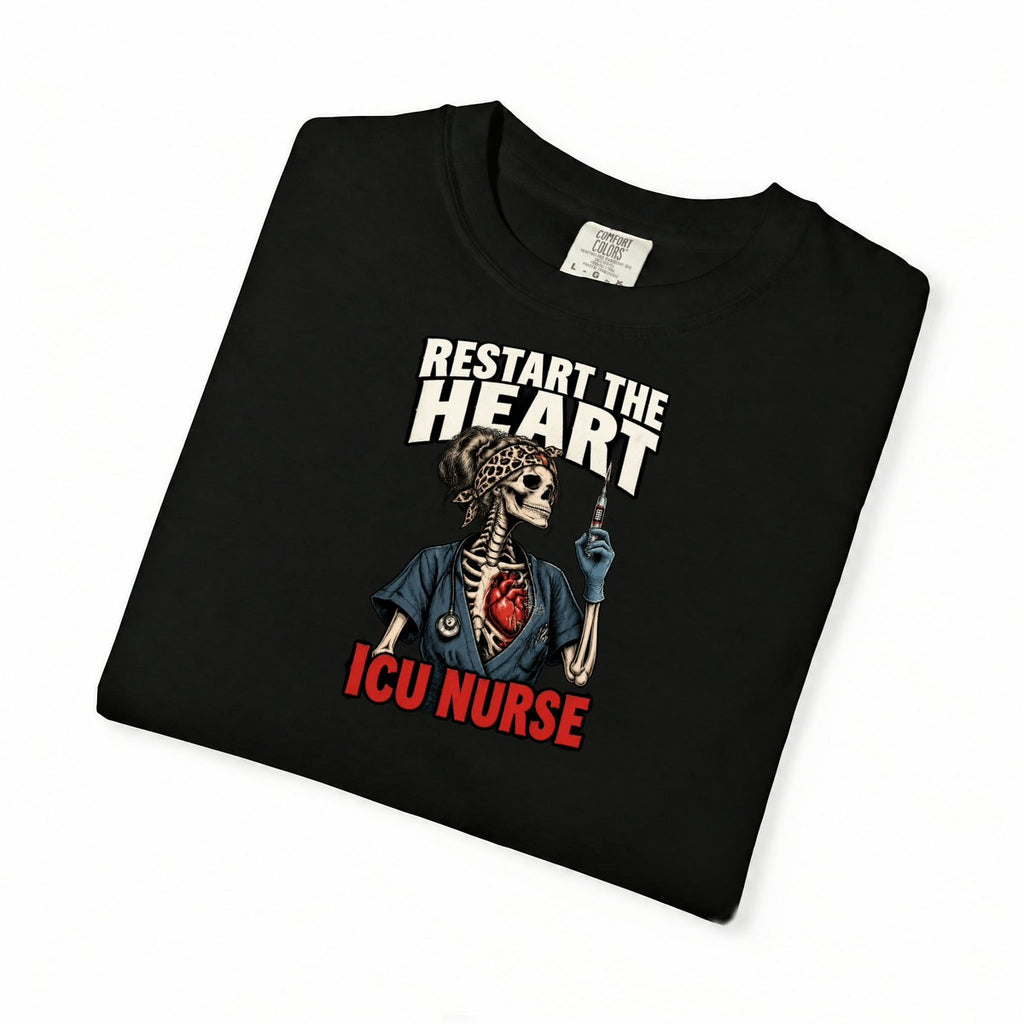 Restart the Heart Skeleton ICU Nurse Comfort Colors T-Shirt folded