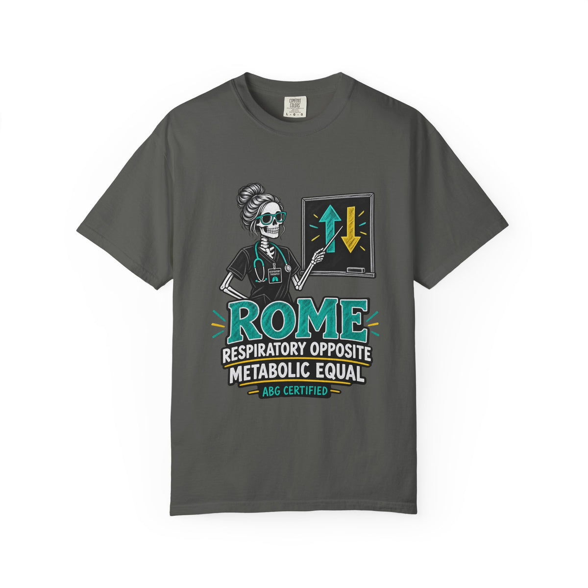 ROME Respiratory Opposite Metabolic Equal Skeleton RT Comfort Colors T-Shirt