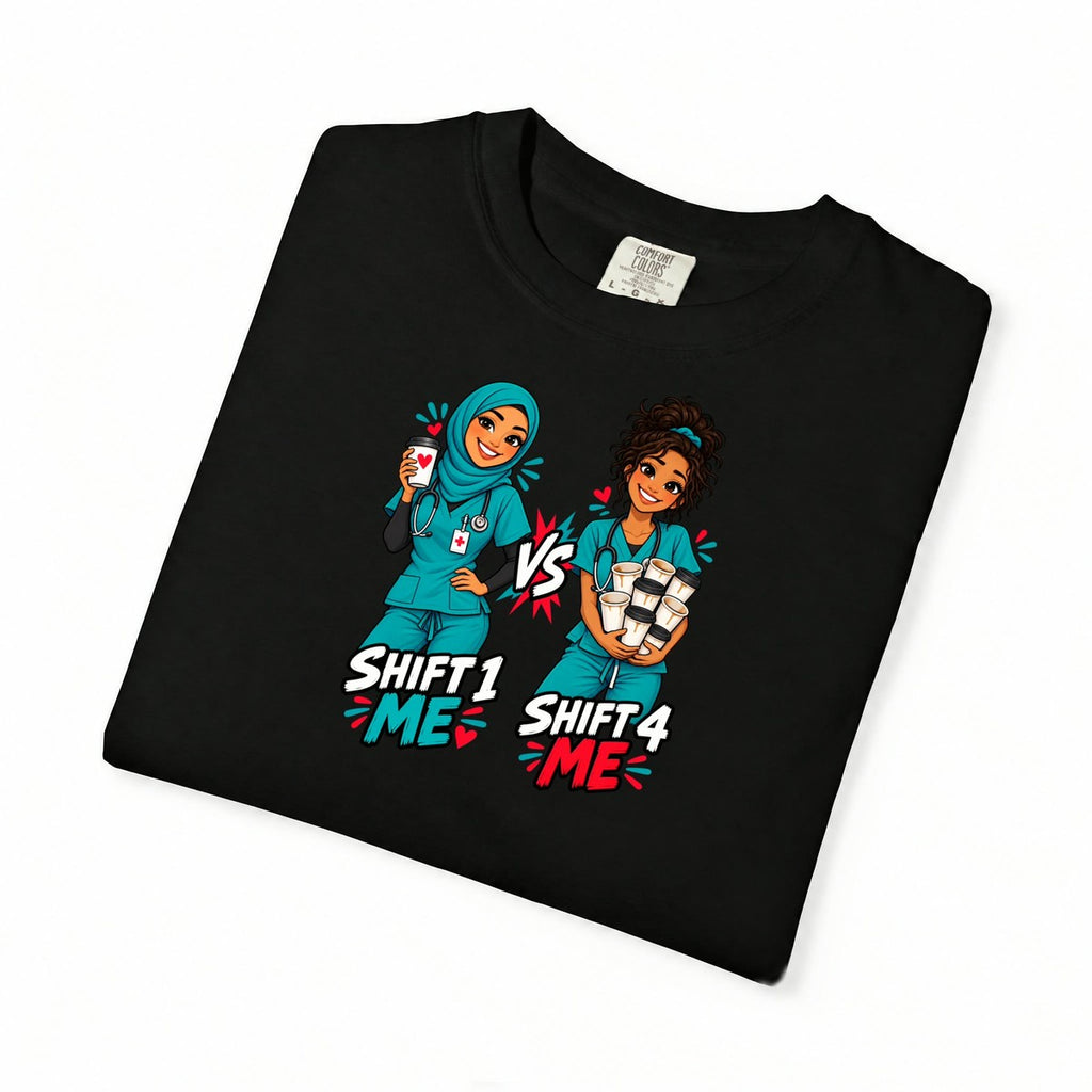 Shift 1 Me vs Shift 4 Me Nurse Tee (Hijab)
