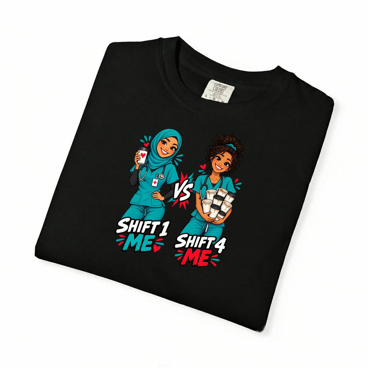 Shift 1 Me vs Shift 4 Me Nurse Tee (Hijab)