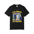 I Get Them Up I Get Them Home Male Physical Therapist Comfort Colors T-Shirt