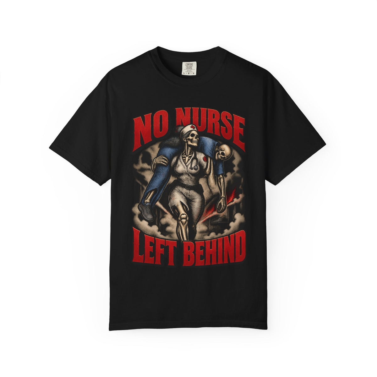 No Nurse Left Behind Skeleton Nurse Tee