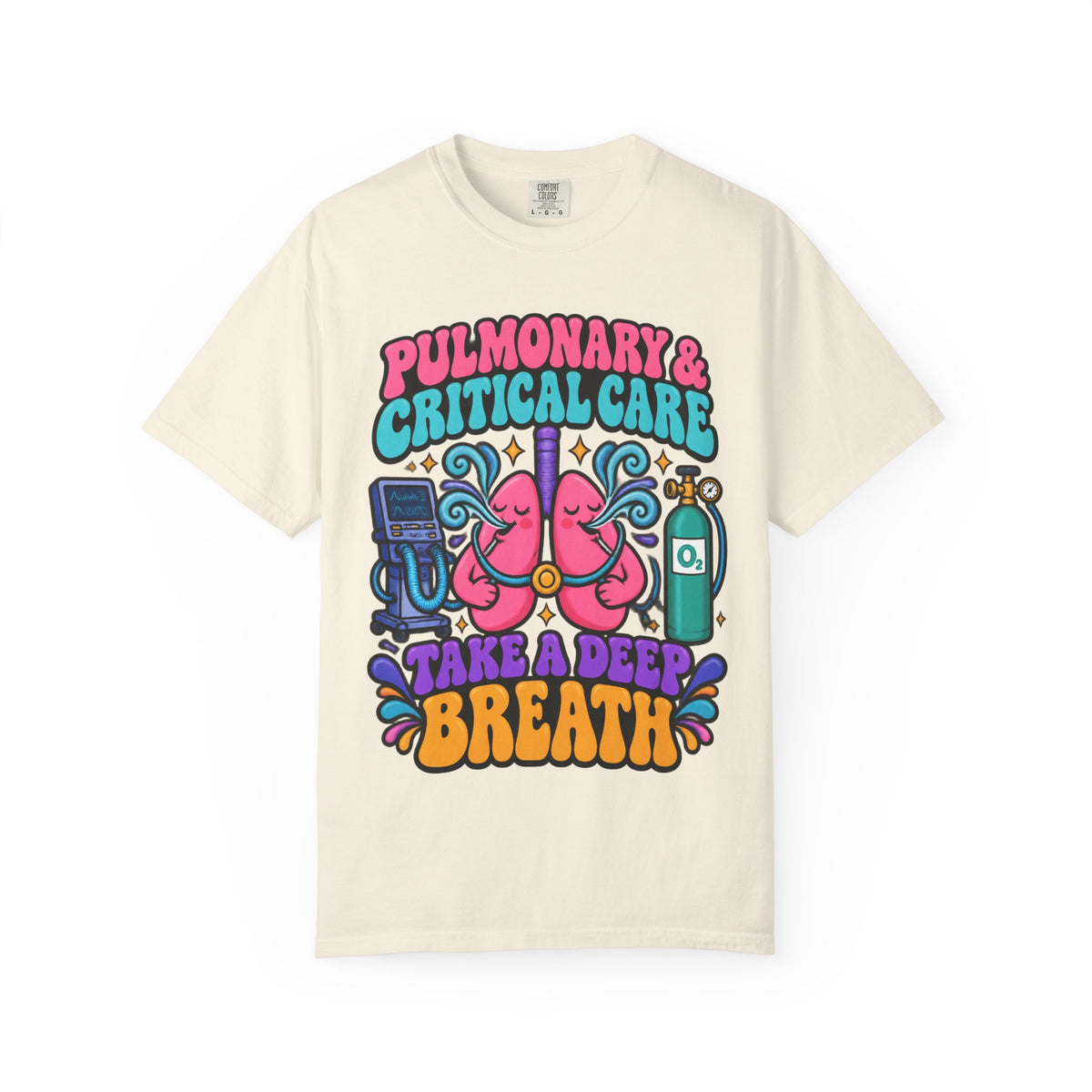 Pulmonary and Critical Care Take a Deep Breath Doctor Comfort Colors T-Shirt