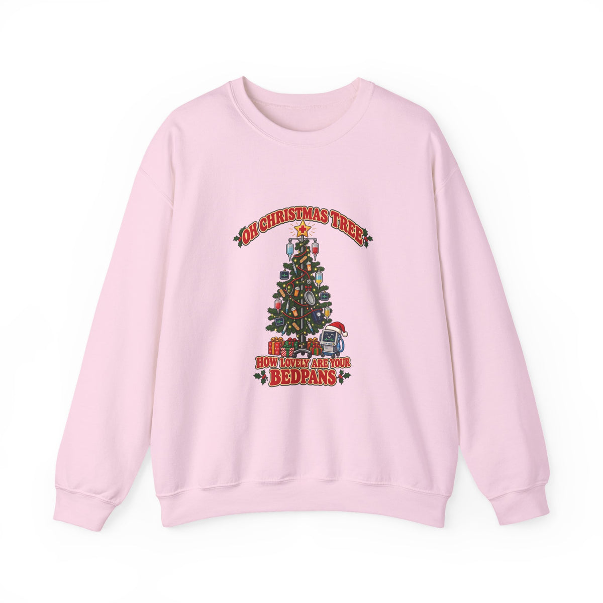 Oh Christmas Tree How Lovely Are Your Bedpans Nurse Crewneck Sweatshirt