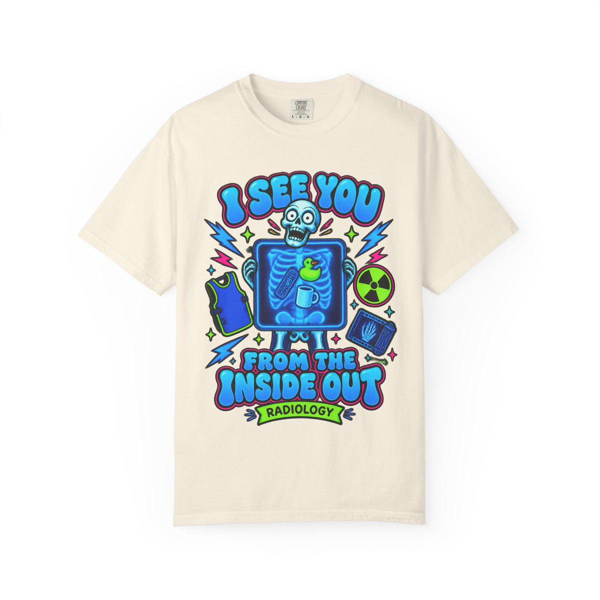 I See You From the Inside Out Funny Radiology X-Ray Tech Comfort Colors T-Shirt