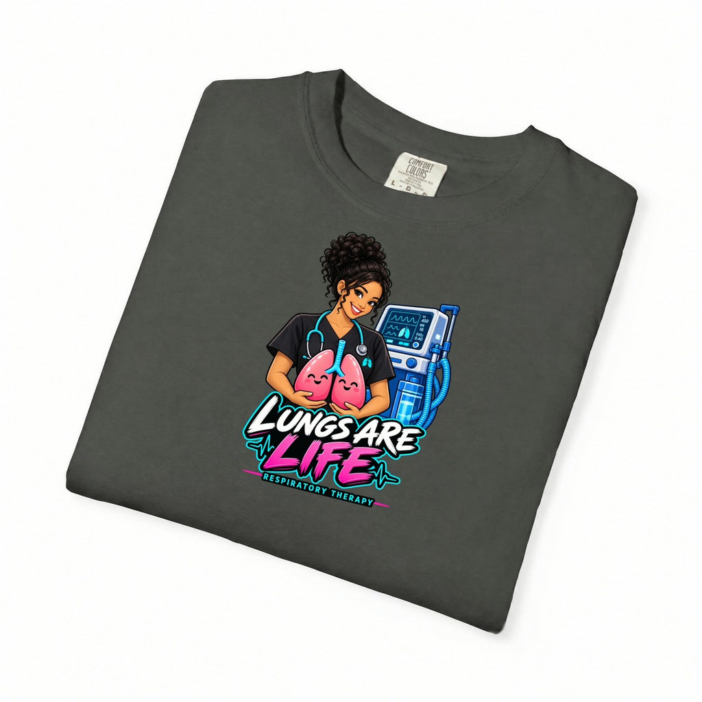 Lungs Are Life Respiratory Therapist Comfort Colors T-Shirt