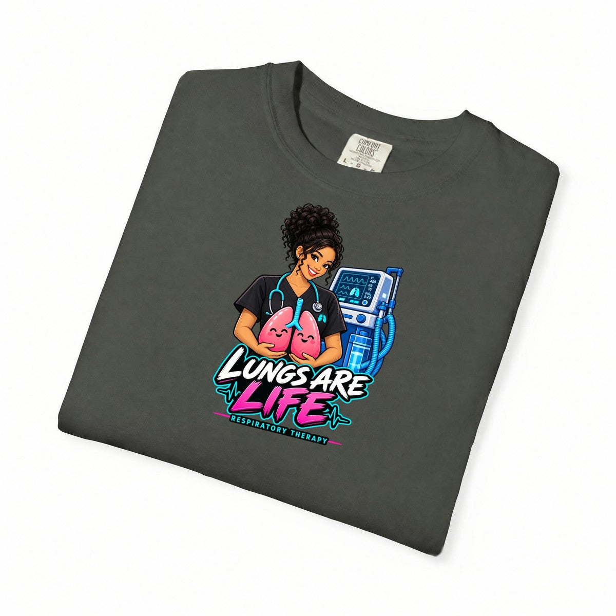 Lungs Are Life Respiratory Therapist Comfort Colors T-Shirt