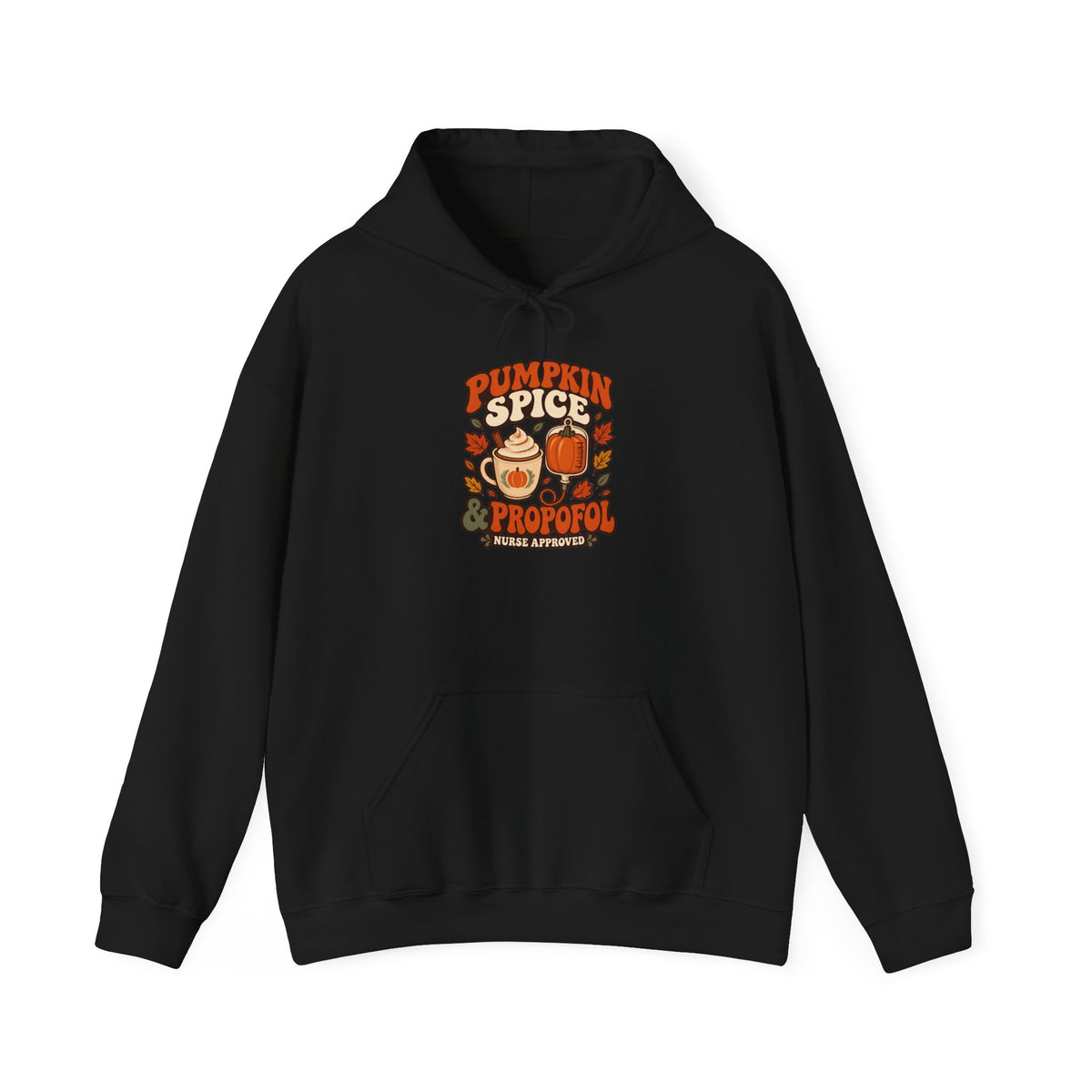 Pumpkin Spice & Propofol Fall Nurse Hoodie