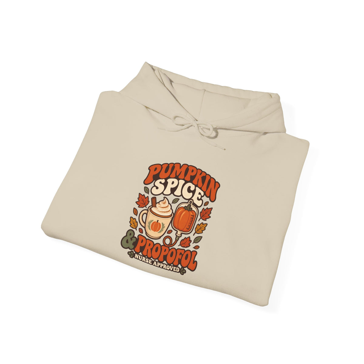 Pumpkin Spice & Propofol Fall Nurse Hoodie