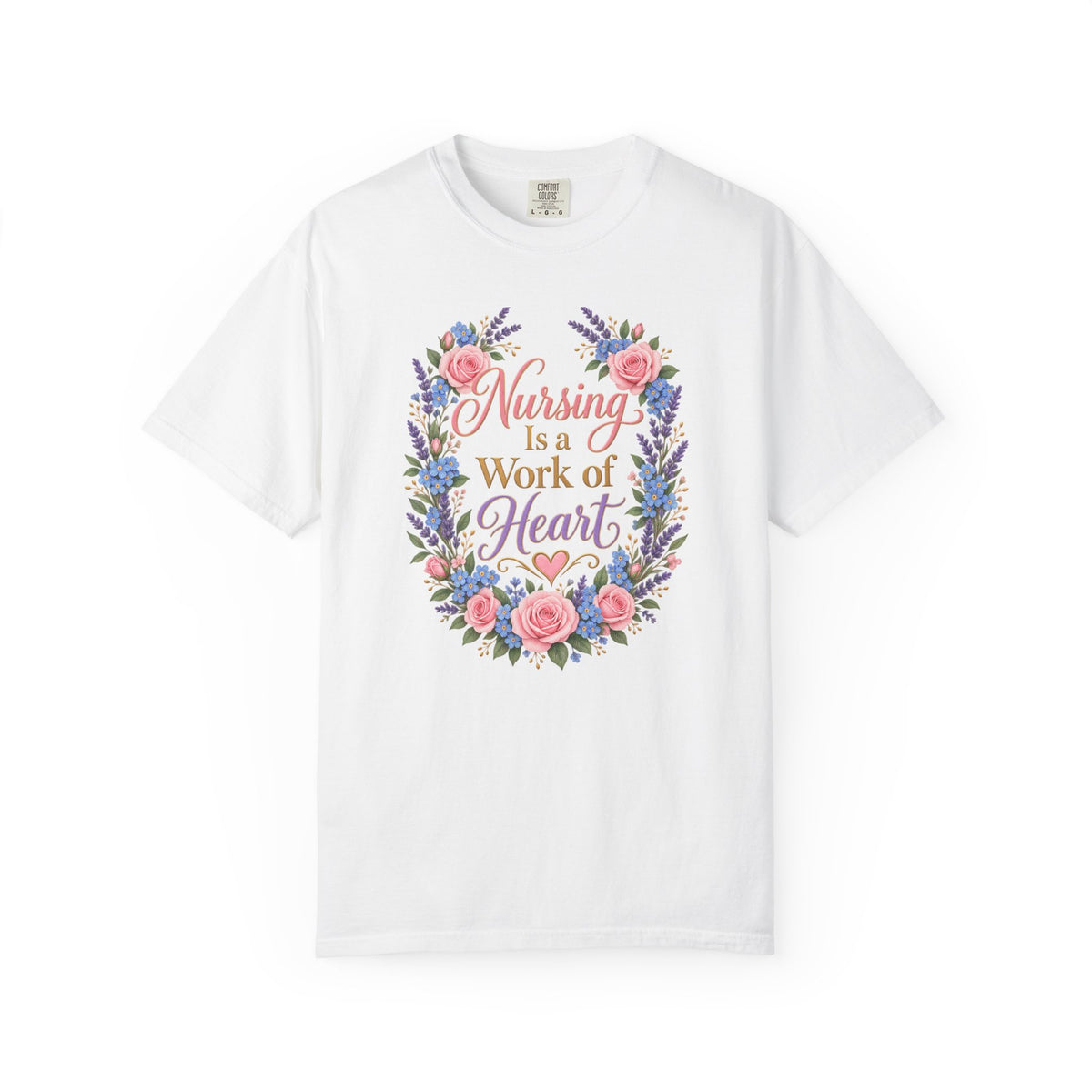 Nursing Is a Work of Heart Tee