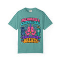 Pulmonary and Critical Care Take a Deep Breath Doctor Comfort Colors T-Shirt