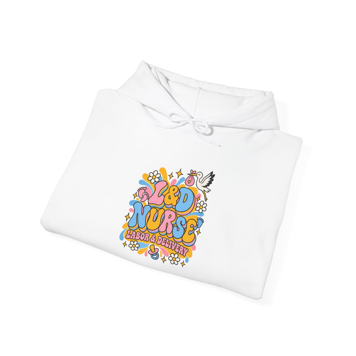 L&D Nurse Labor and Delivery Hoodie